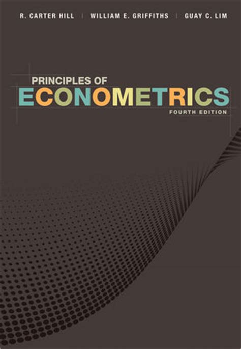 principles of econometrics 4th edition solutions hill Reader