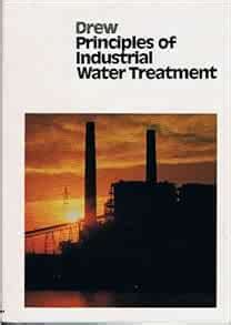 principles of inddustrial water treatment Kindle Editon