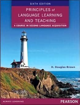 principles of language learning and teaching 6th edition Doc