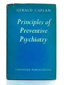 principles of preventive psychiatry foreword by robert h felix PDF