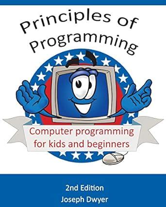 principles of programming computer programming for kids and beginners Reader