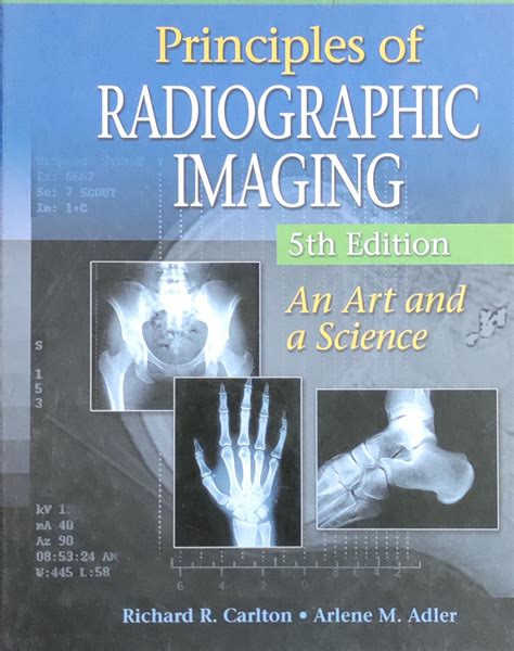 principles of radiographic imaging 5th edition Reader