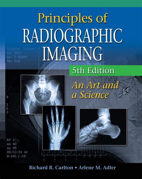 principles of radiographic imaging an art and a science carlton principles of radiographic imaging Doc