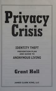 privacy crisis identity theft prevention plan and guide to anonymous living Reader