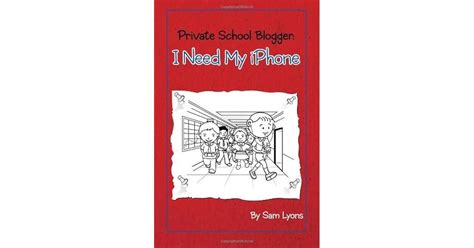 private school blogger i need my iphone Kindle Editon