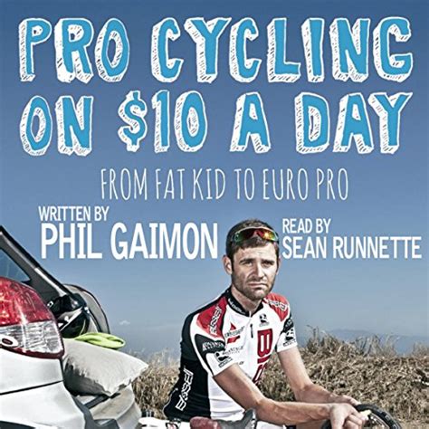 pro cycling on usd10 a day from fat kid to euro pro PDF