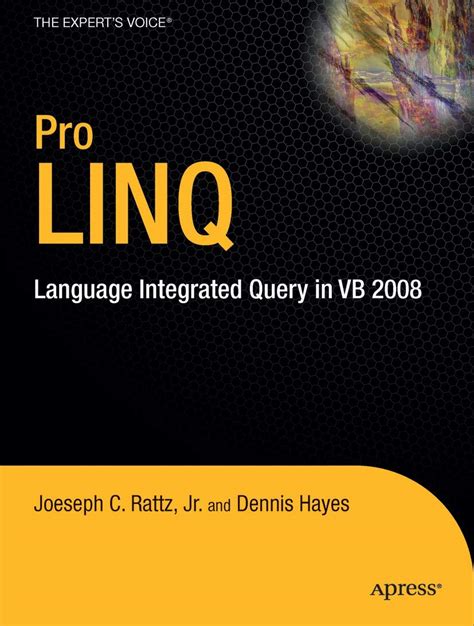 pro linq in vb8 language integrated query in vb 2008 experts voice in net Doc