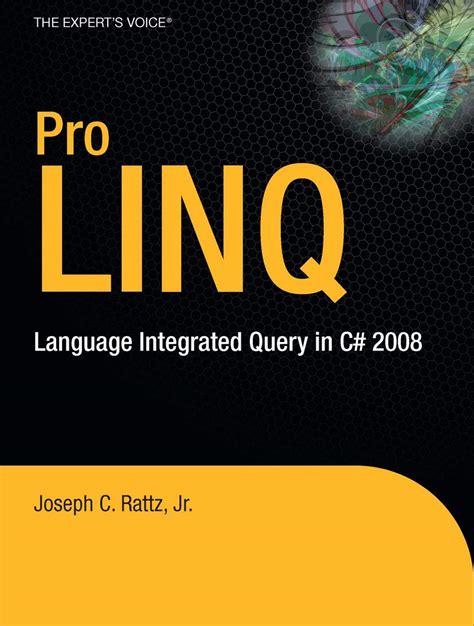 pro linq language integrated query in c 2008 experts voice in net Reader