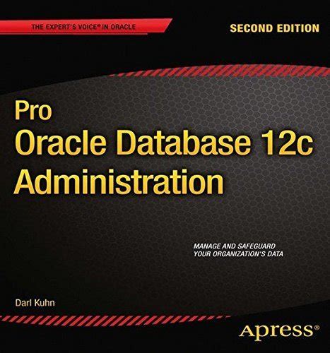 pro oracle database 12c administration experts voice in oracle Reader