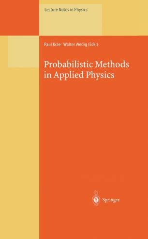 probabilistic methods in applied physics lecture notes in physics Kindle Editon