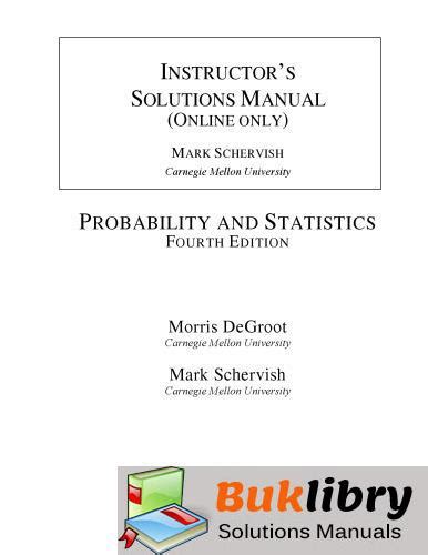 probability and statistics degroot 4th edition solutions pdf Reader