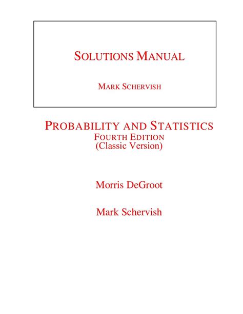 probability and statistics degroot solution manual Reader