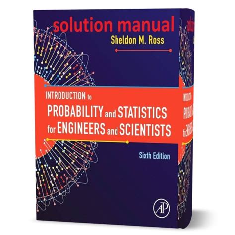 probability and statistics for engineers and scientists solution manual sheldon ross Epub