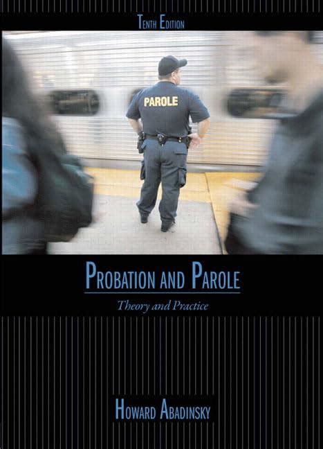 probation and parole theory and practice 10th edition PDF