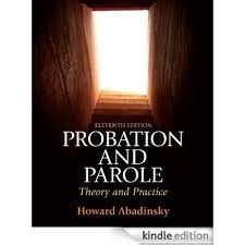 probation and parole theory and practice 11th edition Reader