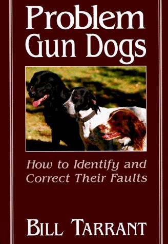 problem gun dogs how to identify and correct their faults Reader