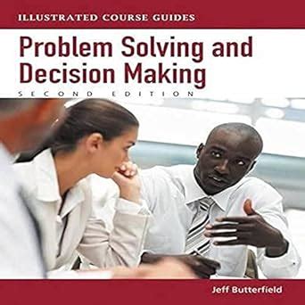 problem solving and decision making illustrated course guides Ebook Kindle Editon