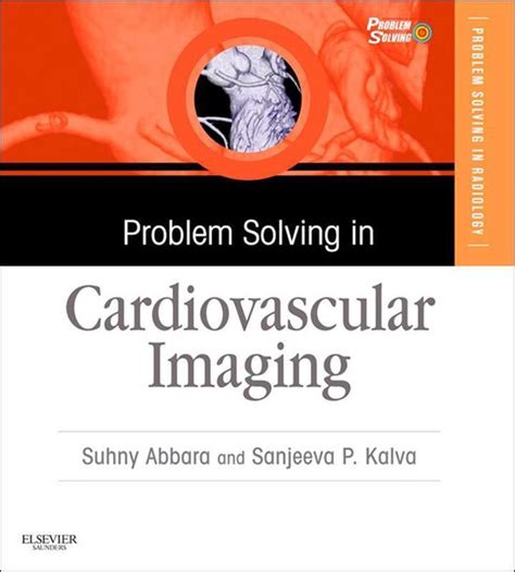 problem solving in radiology cardiovascular imaging Kindle Editon