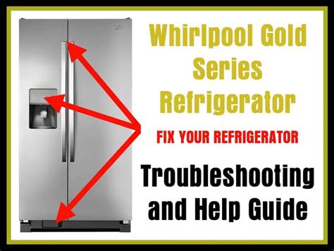 problems whirlpool gold refrigerator PDF