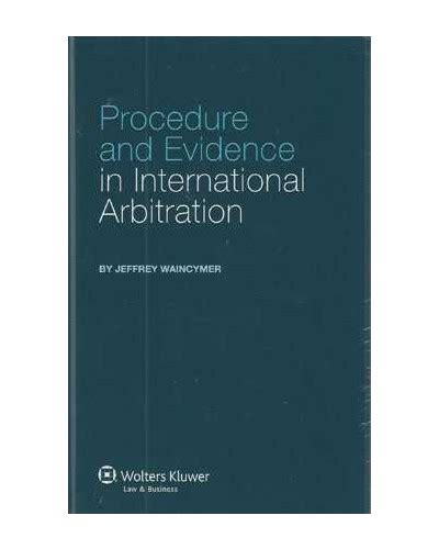 procedure and evidence in international arbitration PDF