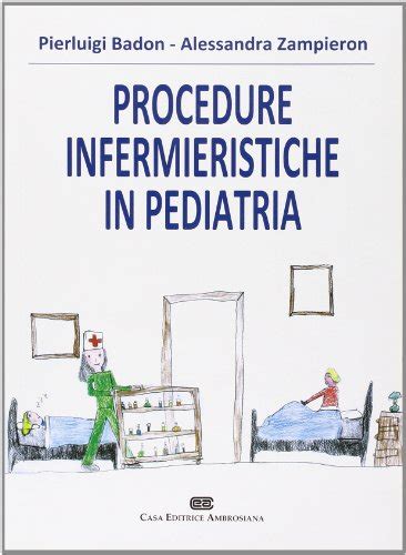 procedure infermieristiche in pediatria pdf zampieron Kindle Editon