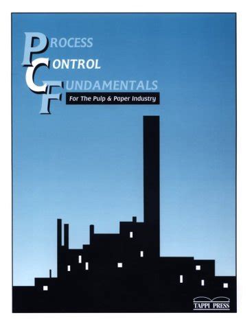 process control fundamentals for the pulp paper industry Doc