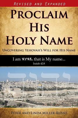 proclaim his holy name uncovering yehovahs will for his name Doc