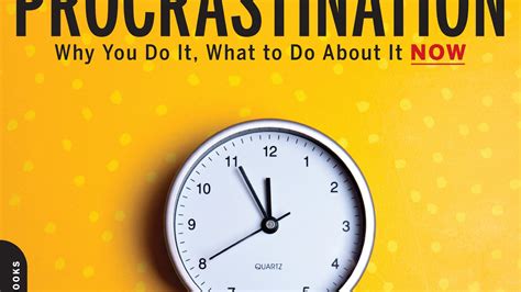 procrastination why you do it what to do about it now Kindle Editon