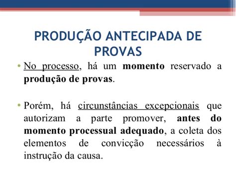 produção antecipada de provas cpp