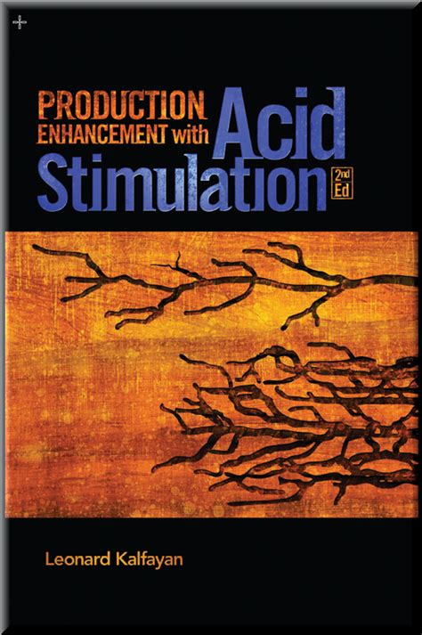 production enhancement with acid stimulation 2nd edition Reader