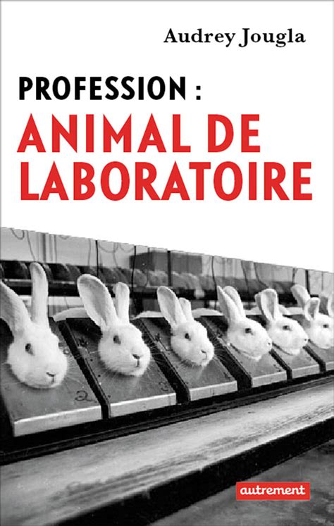 profession animal laboratoire audrey jougla Kindle Editon