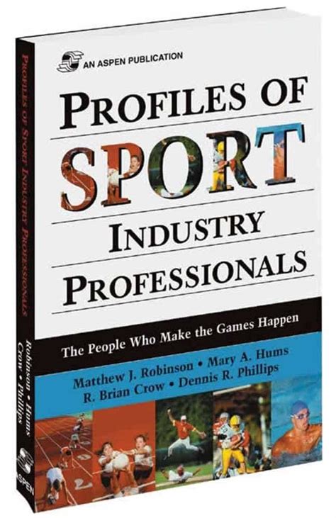 profiles of sport industry professionals the people who make the games happen Kindle Editon