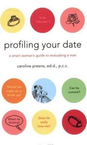 profiling your date a smart womans guide to evaluating a man PDF