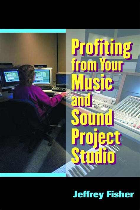 profiting from your music and sound project studio Epub