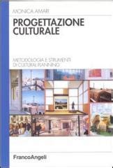 progettazione culturale metodologia e strumenti di cultural planning progettazione culturale metodologia e strumenti di cultural planning Doc