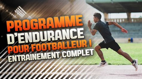 programme complet formation dendurance football Kindle Editon
