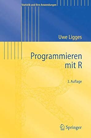 programmieren mit r statistik und ihre anwendungen german edition Reader