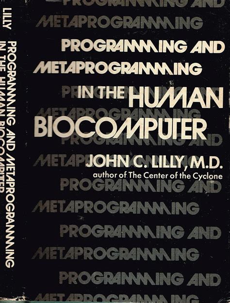 programming and metaprogramming in the human biocomputer theory and experiments Epub