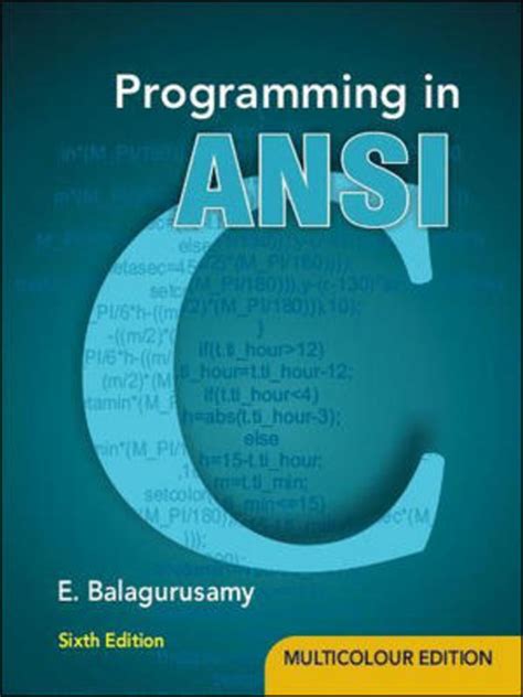 programming in ansi c by e balaguruswamy 5th edition pdf Kindle Editon