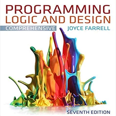 programming logic and design comprehensive 7th edition solutions Reader