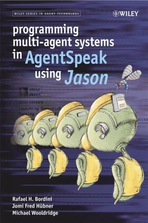 programming multi agent systems in agentspeak using jason PDF