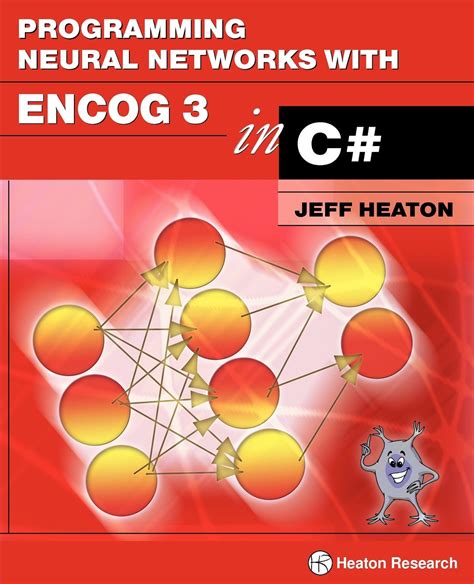 programming neural networks with encog3 in c 2nd edition Kindle Editon