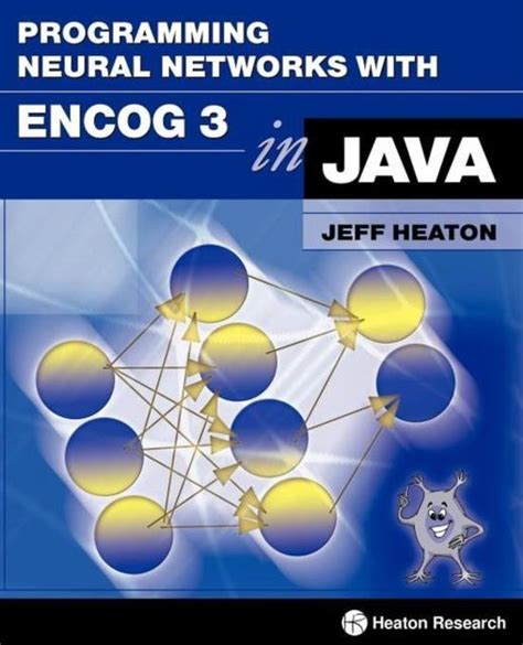 programming neural networks with encog3 in java PDF