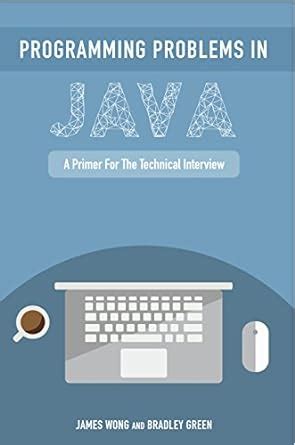 programming problems in java a primer for the technical interview Epub