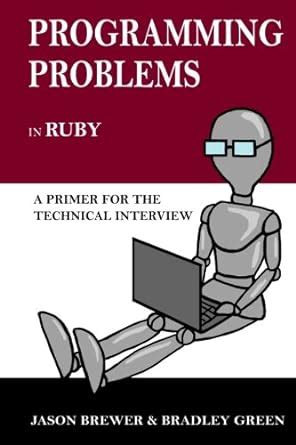 programming problems in ruby a primer for the technical interview Reader