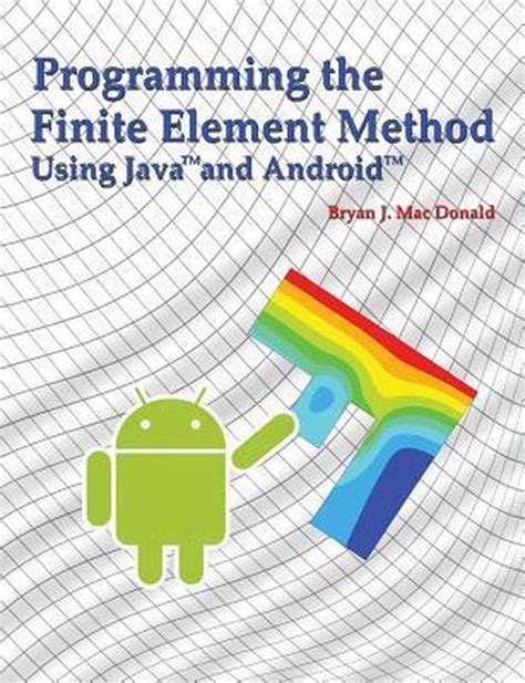 programming the finite element method in java and android Doc