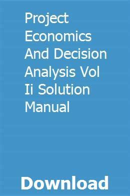 project economics and decision analysis solution manual Epub