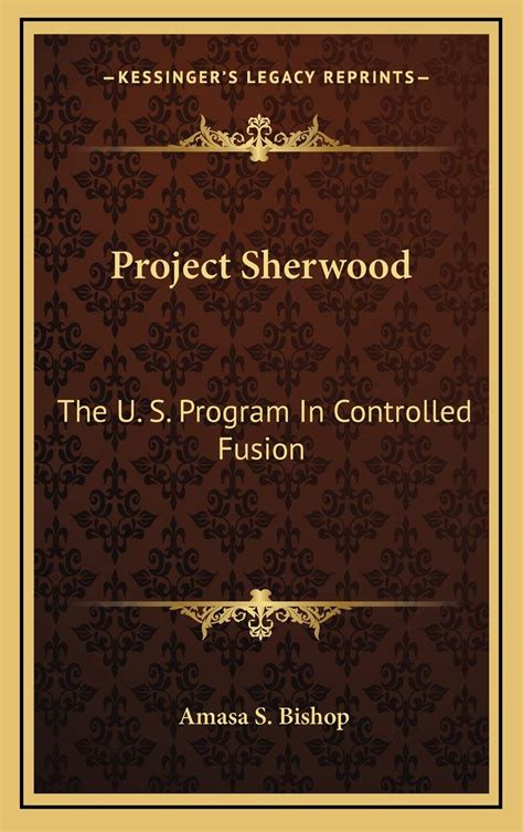 project sherwood the us program in controlled fusion Kindle Editon