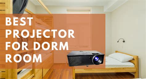 projector dorm room