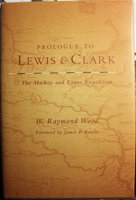 prologue to lewis and clark the mackay and evans expedition Epub